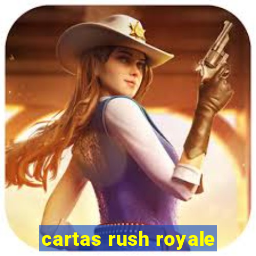 cartas rush royale